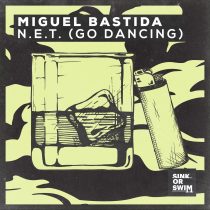 Miguel Bastida – N.E.T. (Go Dancing) [Extended Mix]