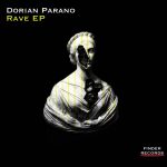 Dorian Parano – Rave EP