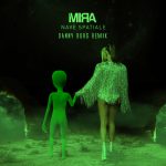 Mira – Nave spatiale (Danny Burg Remix Extended)