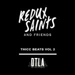 Redux Saints, CHESSER – THICC BEATS, Vol. 2