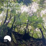 Li-Polymer – Fauna / Flora