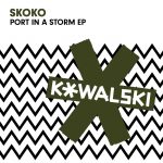 Skoko – Port In A Storm EP