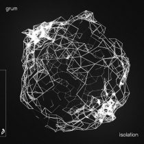 Grum – Isolation EP