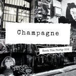 Rock The Party – Champagne
