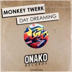 Monkey Twerk – Day Dreaming