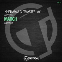 Khetama, Cutmaster Jay – March (Dirty Dens & Bolinger Remix)
