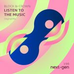 Block & Crown – Listen To The Music