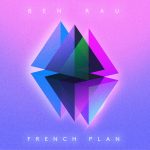 Ben Rau – French Plan