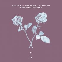 Le Youth, Sultan + Shepard – Skipping Stones