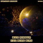 Mike Newman – You Were Mine
