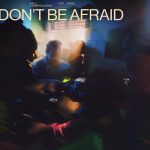 Diplo, Damian Lazarus, Jungle – Don’t Be Afraid (Extended)