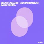 Benny Camaro, Shahin Shantiaei – Back To Ibiza