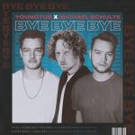 Younotus, Michael Schulte, YouNotUs, Michael Schulte – Bye Bye Bye (Extended)