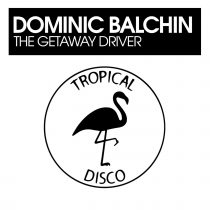 Dominic Balchin – The Getaway Driver