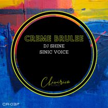 DJ Shine, Sinic Voice – Creme Brulee