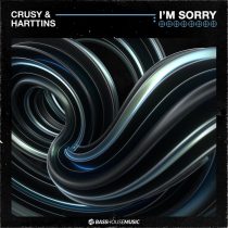 Crusy, Harttins – I’m Sorry