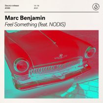 Marc Benjamin – Feel Something (feat. Nodis) [Extended Mix]