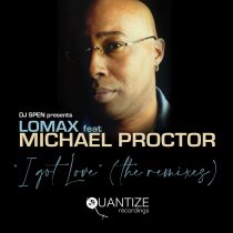 Lomax (CH), Michael Procter – I Got Love (The Remixes)