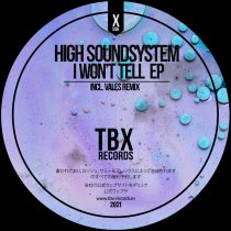High Soundsystem – I Won’t Tell