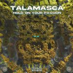 Talamasca – Hold on Your Passion