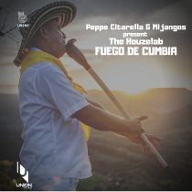 Peppe Citarella, Mijangos, The Houzelab – Fuego de Cumbia