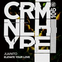 Juanito – Elevate Your Love