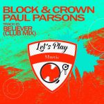 Block & Crown, Paul Parsons – Believer