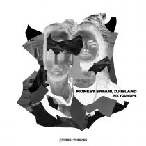 Monkey Safari, DJ Island – Fix Your Life