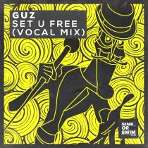 GUZ (NL) – Set U Free (Extended Vocal Mix)