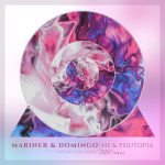 Mariner + Domingo – Me & Youtopia