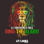 DBLS, DJ Vincenzino – Ring The Alarm