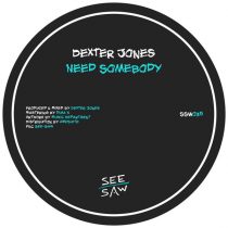 Dexter Jones – Need Somebody