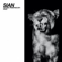 Sian – Hold – Future Primitive EP1