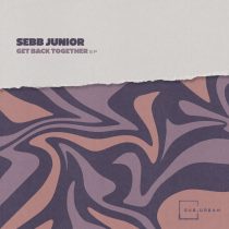 Sebb Junior – Get Back Together
