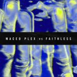 Faithless, Maceo Plex – Insomnia 2021 (Extended)