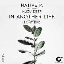 Nuzu Deep, Native P. – In Another Life