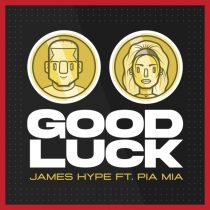 Pia Mia, James Hype – Good Luck (Extended)