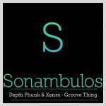 Depth Phunk, Xenso – Groove Thing