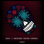 Gofa – Machines Taking Control EP