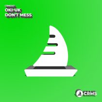 Oki-uk – Don’t Mess