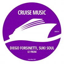 Diego Forsinetti, Suki Soul – Le Freak