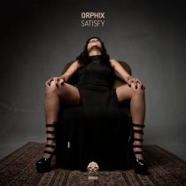 Orphix – Satisfy