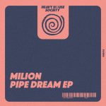 Milion (NL) – Pipe Dream EP