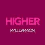 Will Dawson – Higher (Short Version)
