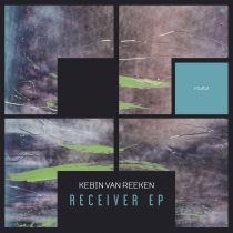 Kebin Van Reeken – Receiver EP