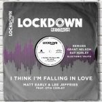 Matt Early, Lee Jeffries – I Think I’m Falling in Love (feat. Otis Corley)