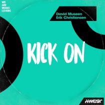 David Museen, Erik Christiansen – Kick On