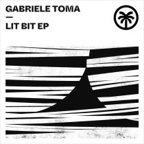 Gabriele Toma – Lit Bit EP