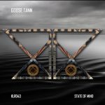 Goose Tann – State Of Mind