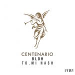 Bloh – Centenario